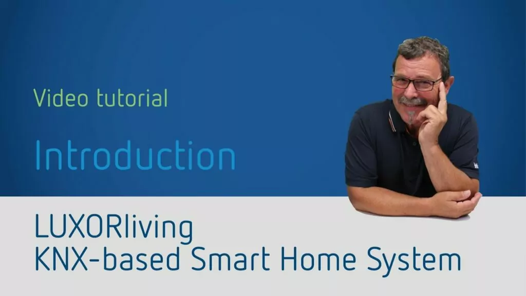 Thumbnail zu Video Einführung in LUXORliving Smart Home